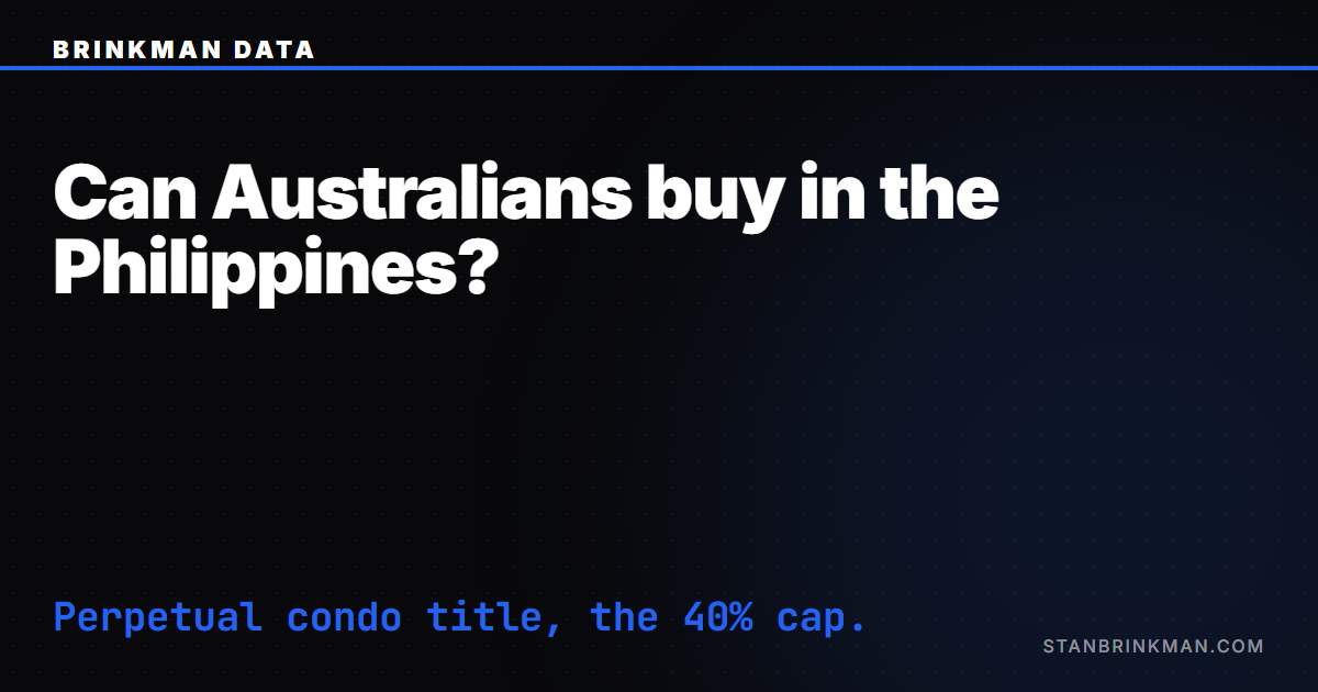 Can Australians buy property in the Philippines — a perpetual condo title behind the 40% cap. Brinkman Data SEO brand card.