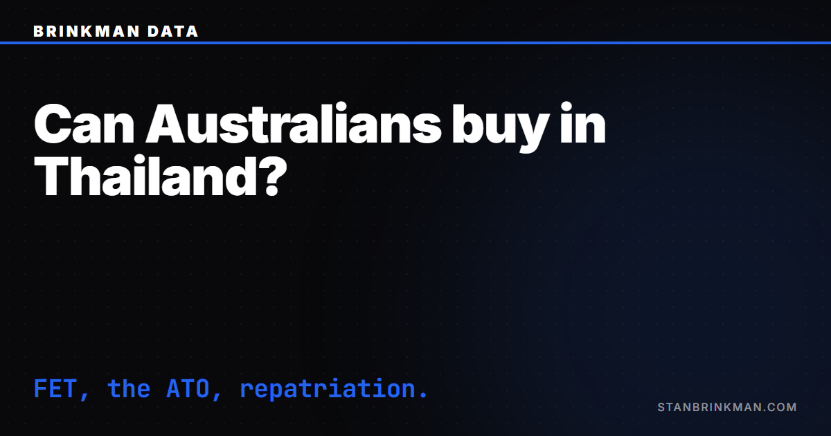 Can Australians buy property in Thailand — the Aussie buyer's extra paperwork layer. Brinkman Data SEO brand card.