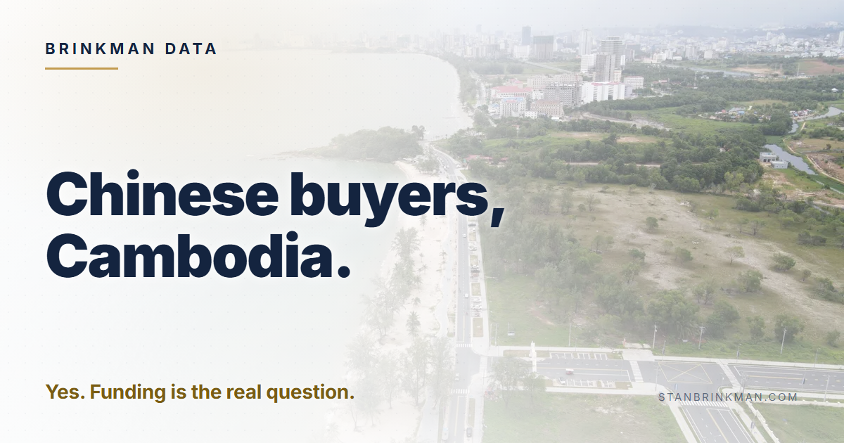 Chinese buyers in Cambodia. A unit, first floor up, inside 70%. Brinkman Data brand card.