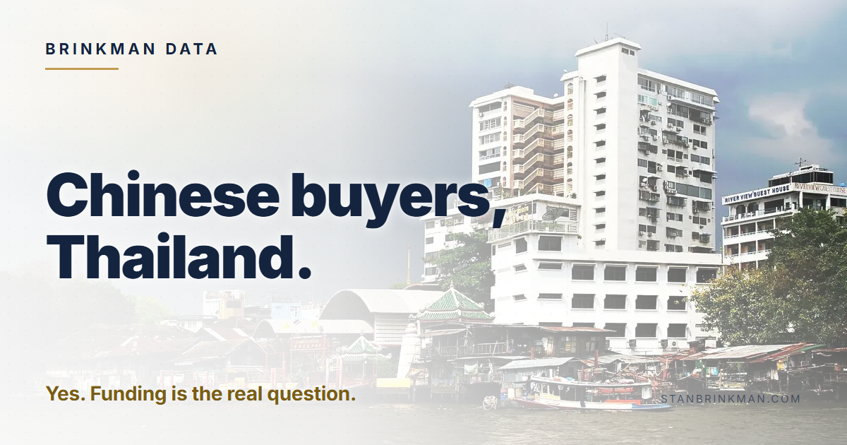 Chinese buyers in Thailand. Yes, a condo. Settle the money leg. Brinkman Data brand card.