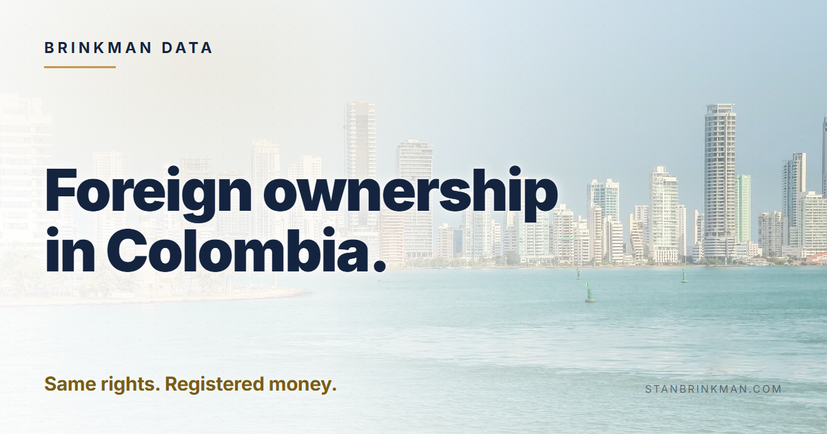 Foreign ownership in Colombia. Same rights. Registered money. Brinkman Data brand card.