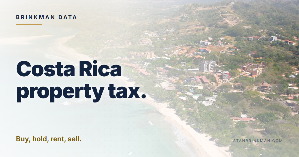 Costa Rica property tax. Buy, hold, rent, sell. Brinkman Data brand card.