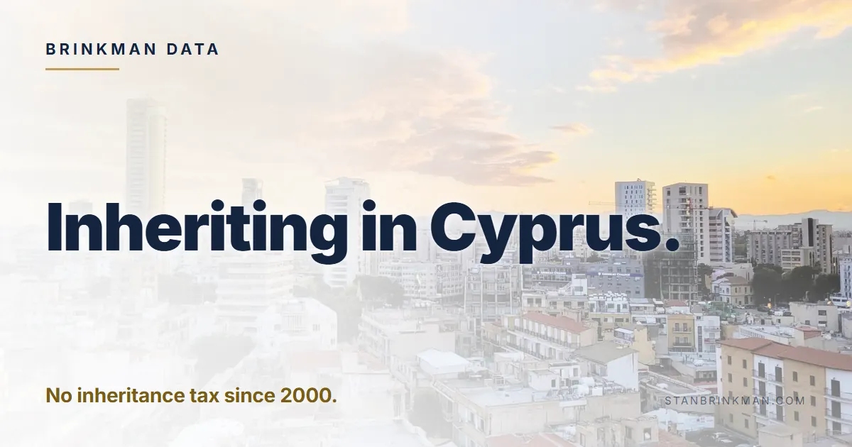 Inheriting Cyprus property. No inheritance tax since 2000. Brinkman Data brand card.
