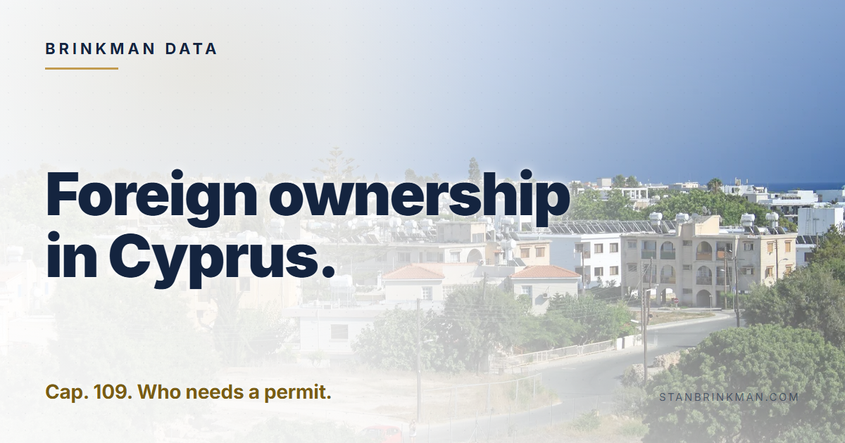 Foreign ownership in Cyprus. Cap. 109. Who needs a permit. Brinkman Data brand card.