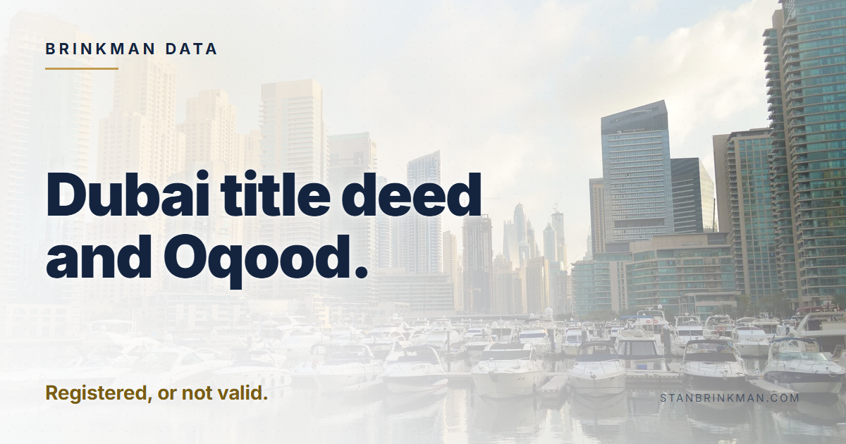 Dubai title deed and Oqood. Registered, or not valid. Brinkman Data brand card.
