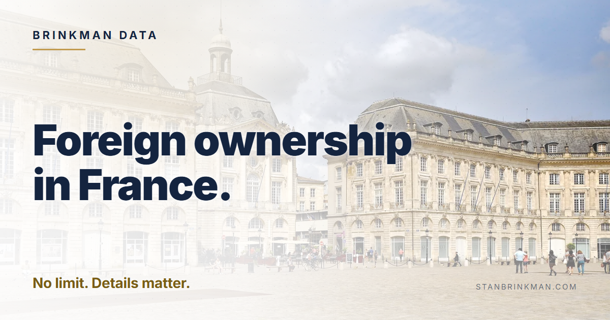 Foreign ownership in France. No limit. Details matter. Brinkman Data brand card.