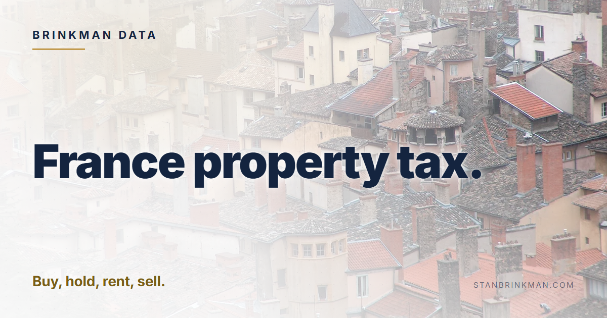 France property tax. Buy, hold, rent, sell. Brinkman Data brand card.
