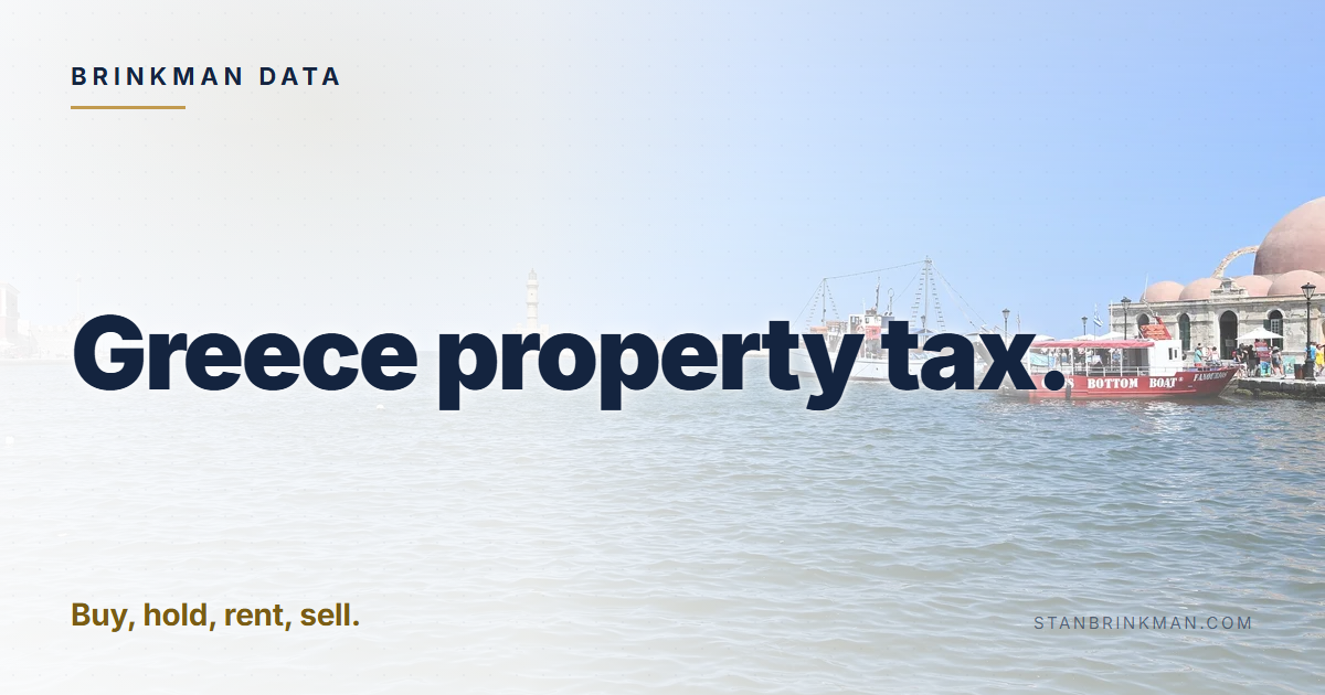 Greece property tax. Buy, hold, rent, sell. Brinkman Data brand card.