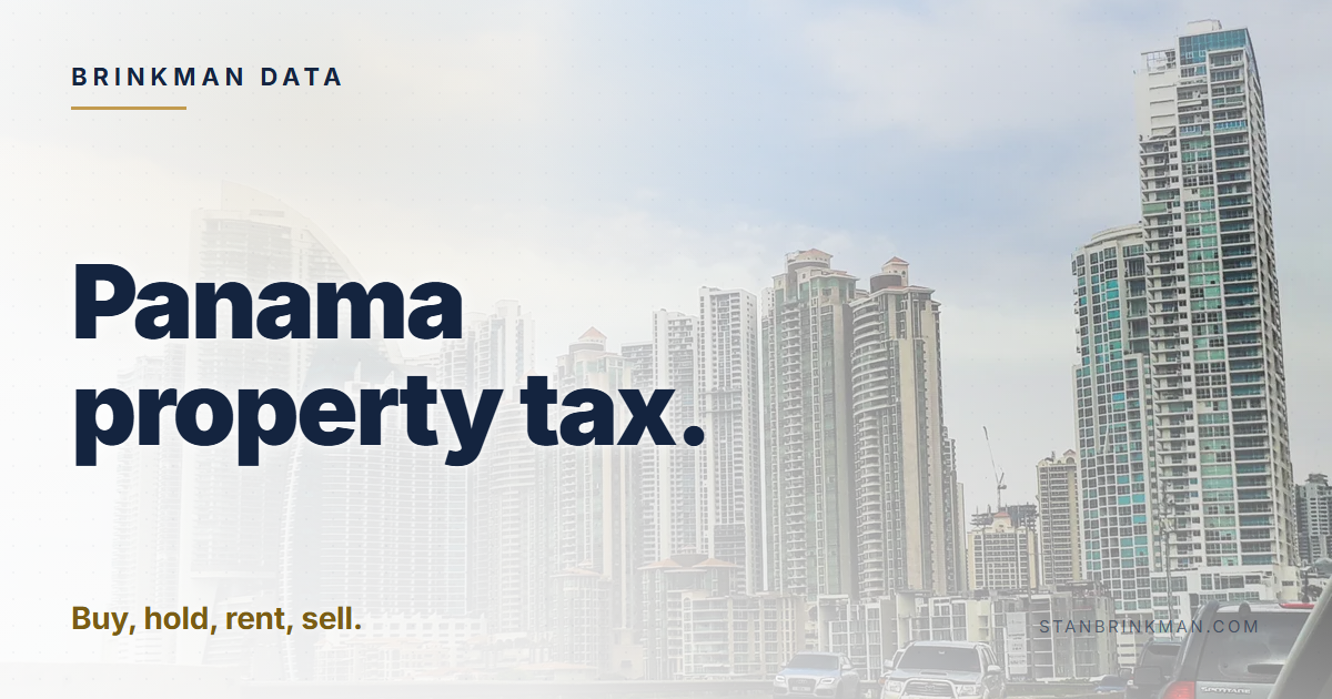 Panama property tax. Buy, hold, rent, sell. Brinkman Data brand card.