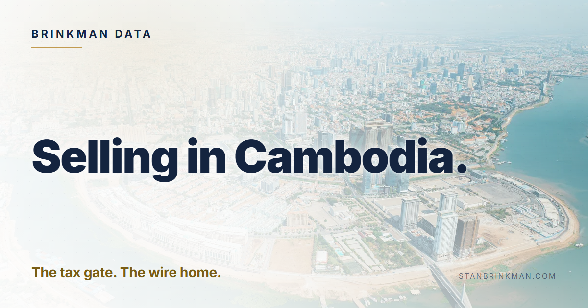 Selling in Cambodia. The tax gate. The wire home. Brinkman Data brand card.