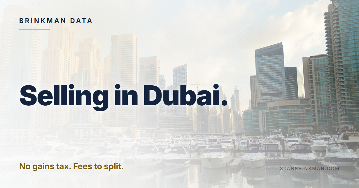 Selling in Dubai. No gains tax. Fees to split. Brinkman Data brand card.