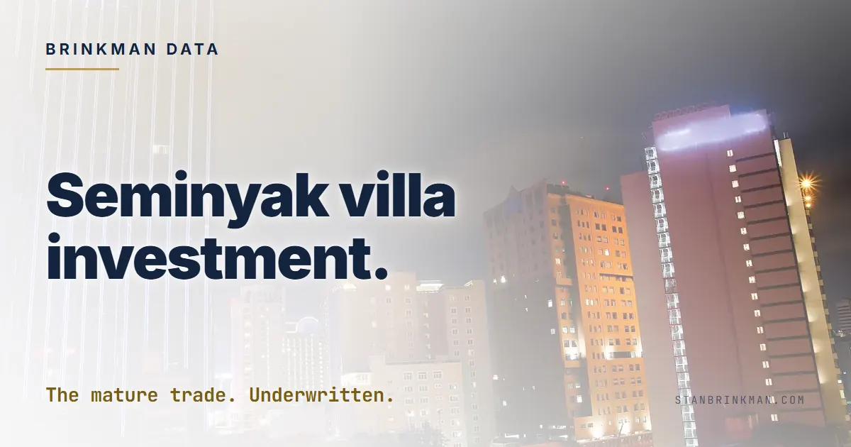 Seminyak Villa Investment. What the Brochures Don't Underwrite. Brinkman Data SEO brand card.