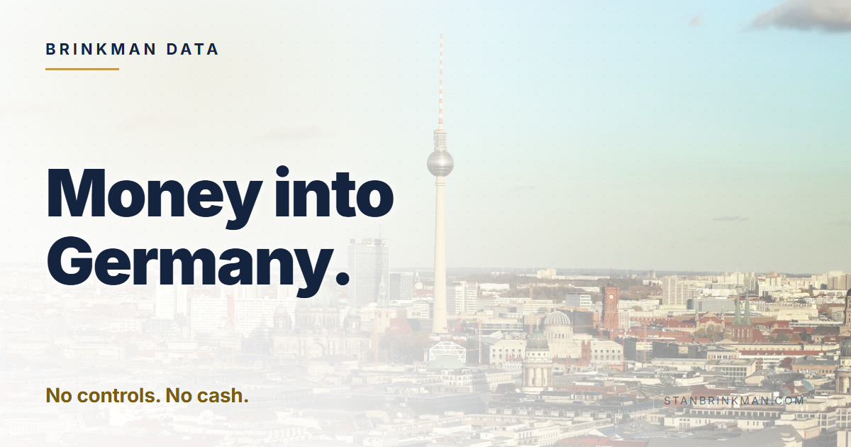Money into Germany. No controls. No cash. Brinkman Data brand card.