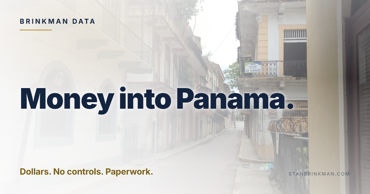 Money into Panama. Dollars. No controls. Paperwork. Brinkman Data brand card.