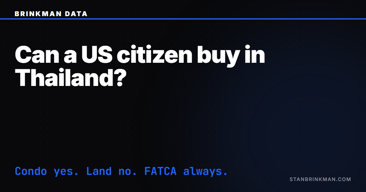 Can a US citizen buy property in Thailand — the American's extra paperwork layer. Brinkman Data SEO brand card.
