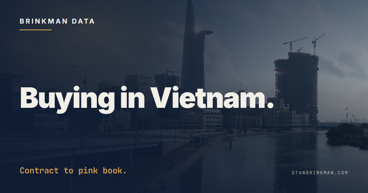 How foreigners buy property in Vietnam. The full process from the eligible-project gate to the pink book. Brinkman Data SEO brand card.
