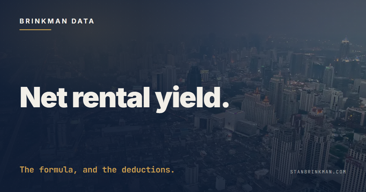 Net rental yield. The formula and the deductions. Brinkman Data SEO brand card.